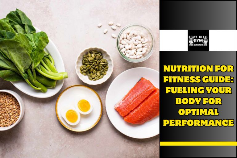 Nutrition for Fitness Guide: Fueling Your Body for Optimal Performance