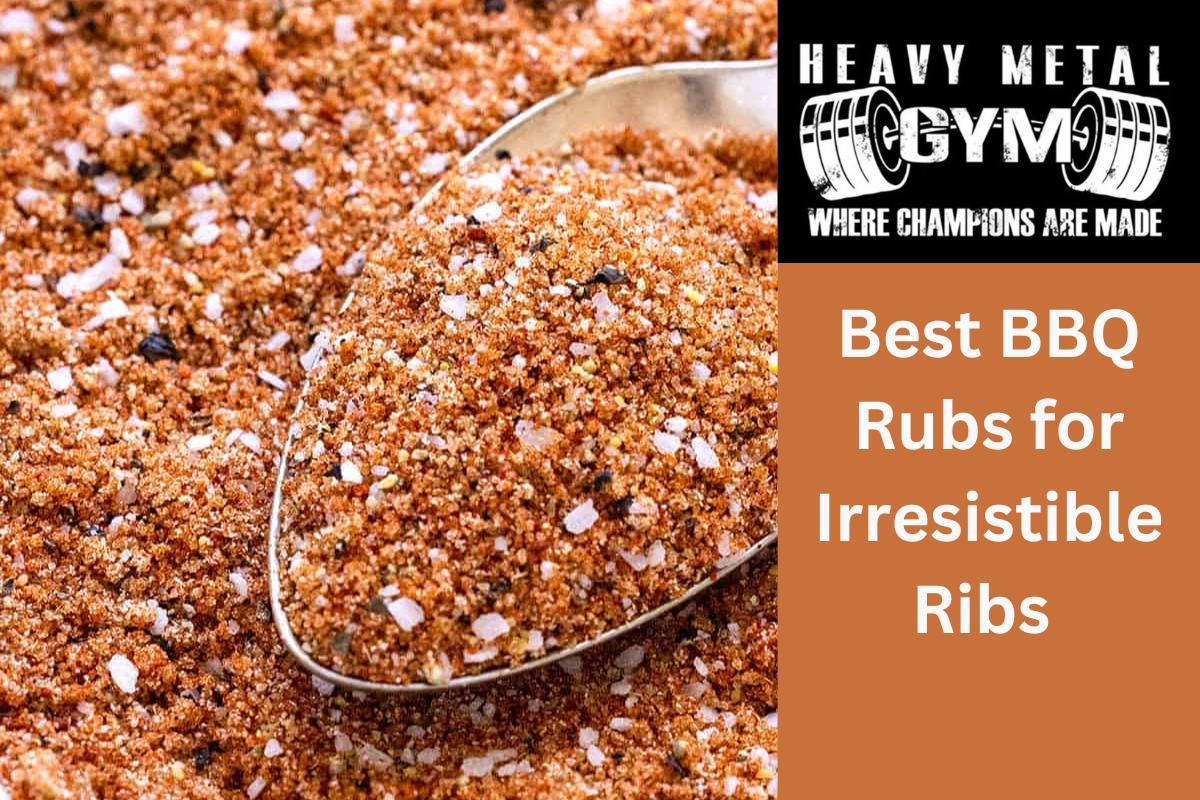 Best BBQ Rubs for Irresistible Ribs 